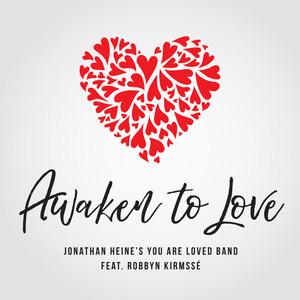 Awaken to Love