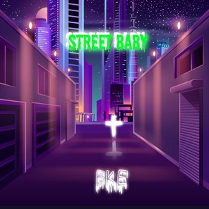 Street Baby (Explicit)