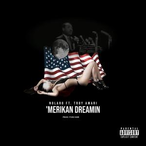 MeriKan Dreamin (Explicit)