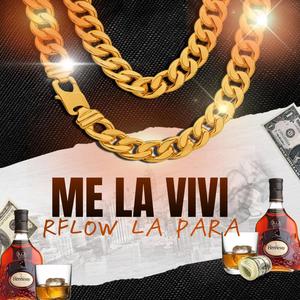 Me La Vivi (feat. El Meca) [Explicit]