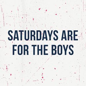SATURDAYS ARE FOR THE BOYS (Explicit)