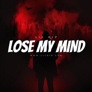 Lose My Mind (Explicit)