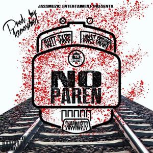 No Paren (feat. Suit Jazz) [Explicit]