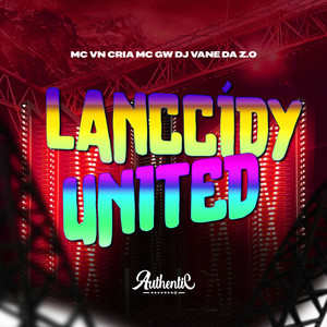 Lanccídy Unitted (Explicit)