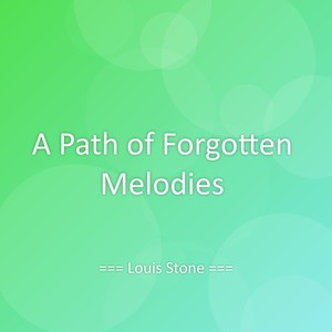 A Path of Forgotten Melodies