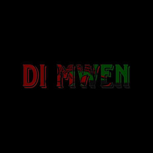 Di Mwen (Explicit)