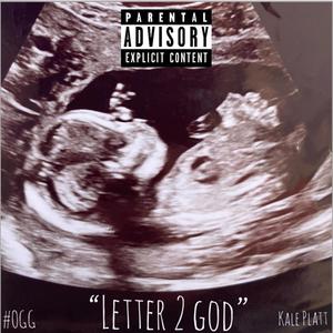 Letter 2 God (Explicit)