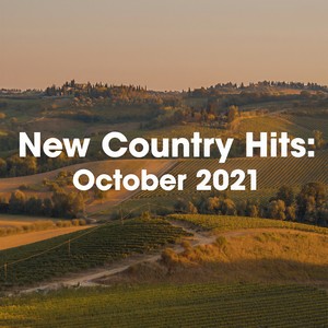 New Country Hits: October 2021 (Explicit)