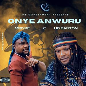 ONYE ANWURU (feat. UC BANTON) [Explicit]