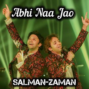 Abhi Naa Jao (feat. Zaman Khan & Salman Khan Niazi)