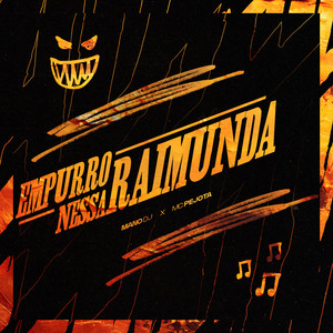 EMPURRO NESSA RAIMUNDA (Explicit)