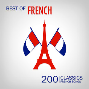 Best of French Songs (200 Classic French Songs)