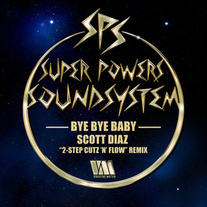 Bye Bye Baby (Scott Diaz 