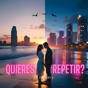 Quieres Repetir (feat. Luffycf)