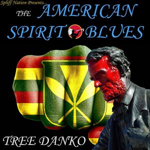 The American Spirit Blues (Explicit)