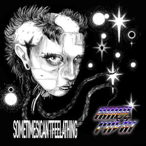 SOMETIMESICAN'TFEELATHING