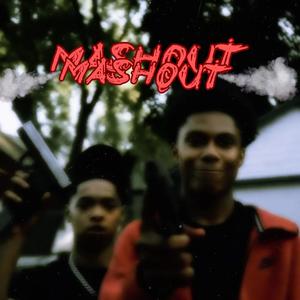 MashOut (feat. Baby.vee) (Explicit)