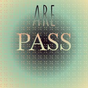 Are Pass