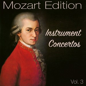 Mozart Edition, Vol. 3: Instrument Concertos