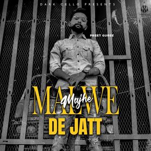 Malwe De Jatt (feat. preet guree) [Explicit]