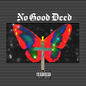 No Good Deed (Explicit)