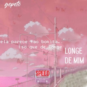 Longe de Mim (Speed) (Explicit)