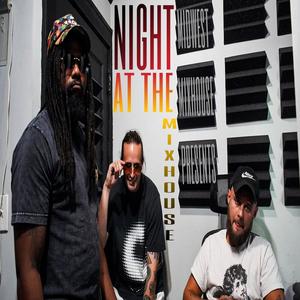 Night at the Mixhouse (Explicit)