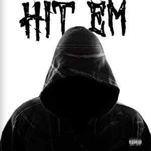 HIT EM (feat. Vito Lays, Hot Rod & ItsRoddo) (Explicit)
