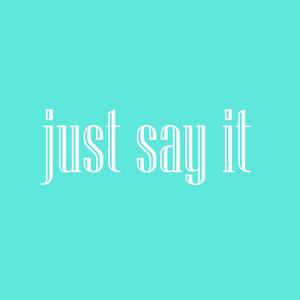 just say it (feat. KIMSEJEONG, SURAN & jeebanoff)