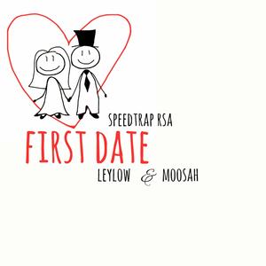 First Date (feat. Leylow Rsa & Moosah)