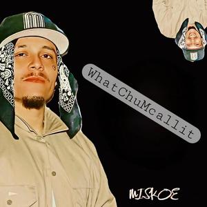WhatchuMcallit (Explicit)