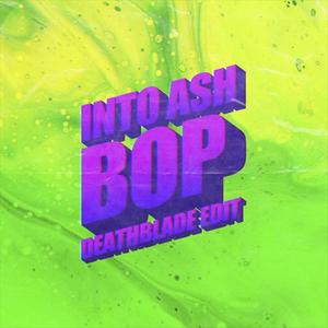 BOP (Deathblade Remix)