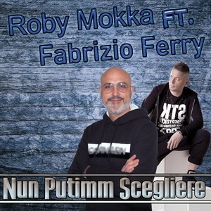 Nun putimm scegliere