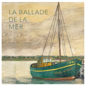 La Ballade De La Mer