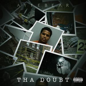 Tha Doubt (Explicit)