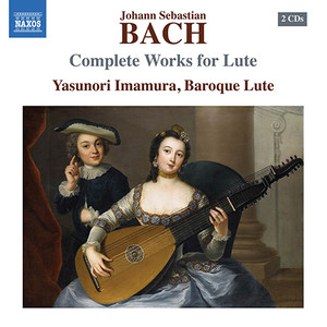 Bach, J.S.: Lute Works (Complete) [Yasunori Imamura]