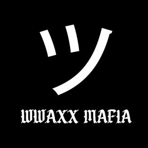 WWAXX MAFIA (Explicit)