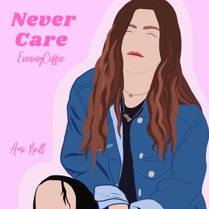 Never Care