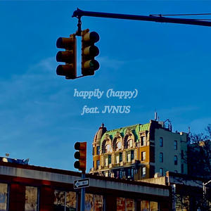 happily (happy) (feat. JVNUS) (Explicit)