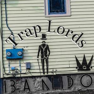 Trap Lords (Explicit)