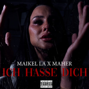 Ich hasse dich (Explicit)