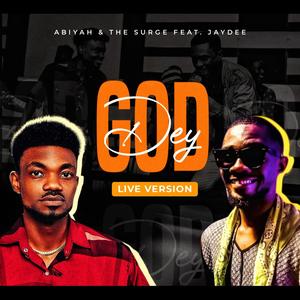 GOD DEY (feat. JayDee) [Live Version]