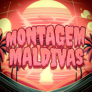 MONTAGEM MALDIVAS