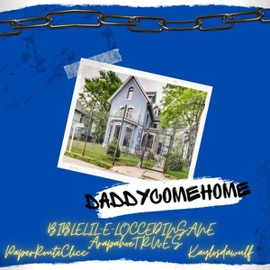 Daddy Come Home (Explicit)