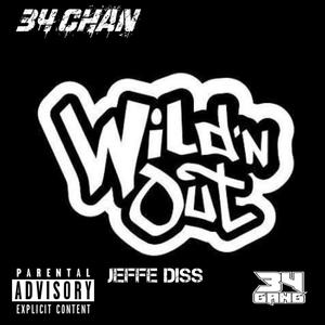 Wild N Out (Jeffe Diss) (Explicit)