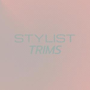 Stylist Trims