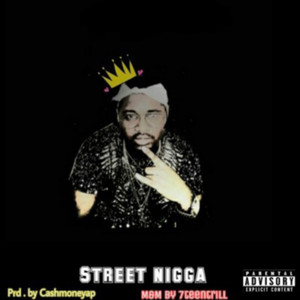 STREET NIGGA (Explicit)