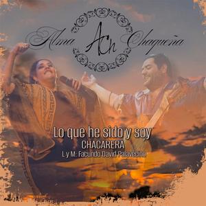 Lo que he sido y soy