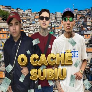 O Cachê Subiu - Duh da Norte, Gabriel Iluminado, Lm da Zn