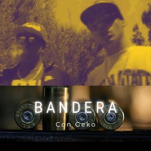 Bandera(feat. Geko) (Explicit)